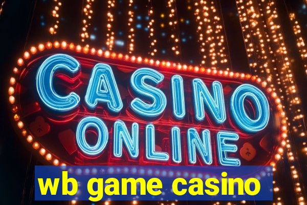 wb game casino